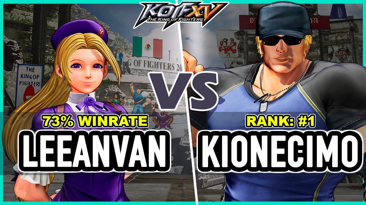 KOF XV 🔥 Kionecimo (Clark/Iori/Kyo) vs Leeanvan (Hinako/Isla/Whip)