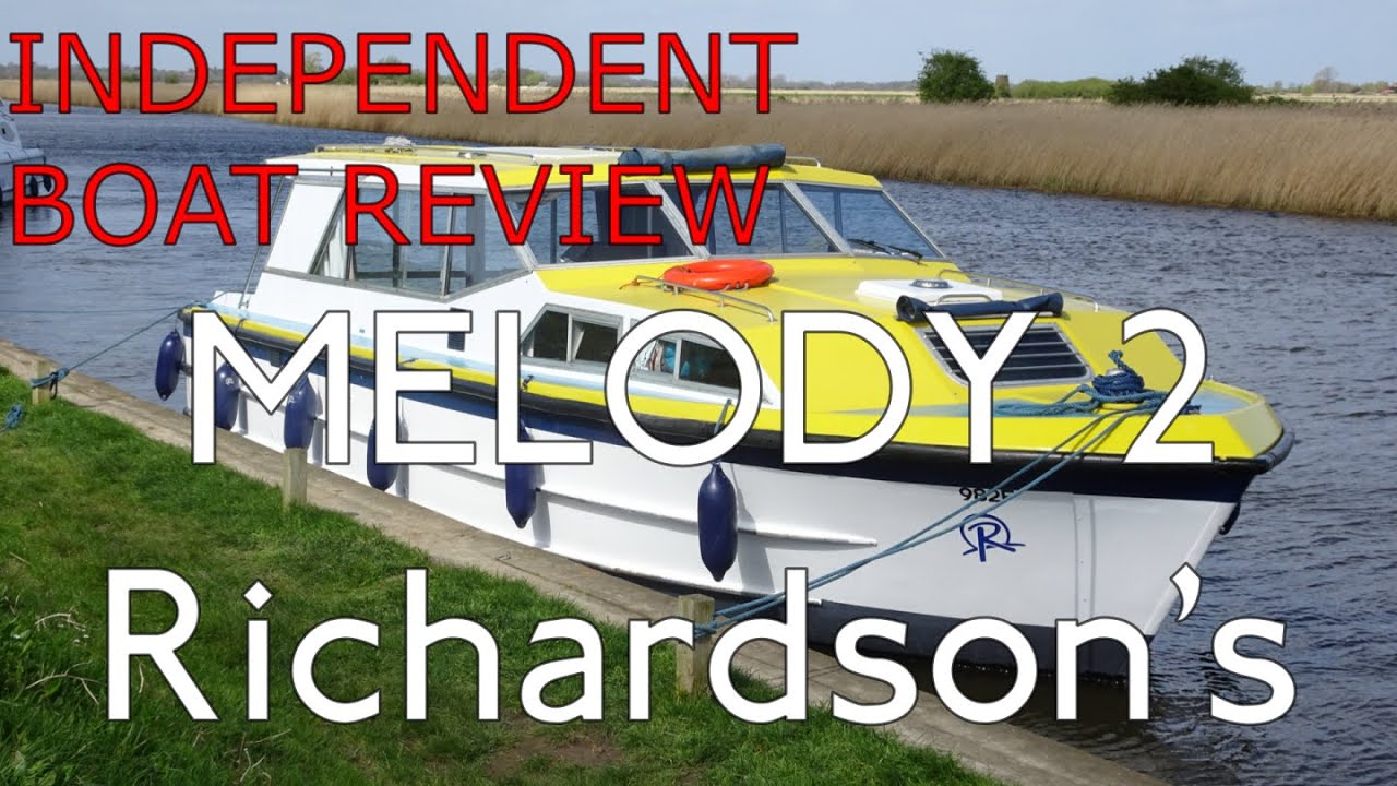 MELODY 2 - Boat Review, Norfolk Broads