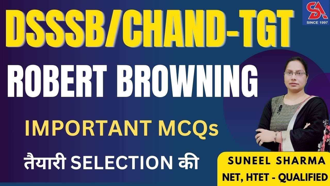 DSSSB/CHANDIGARH TGT ENGLISH -2024 I ROBERT BROWNING IMPORTANT MCQS I तैयारी SELECTION की