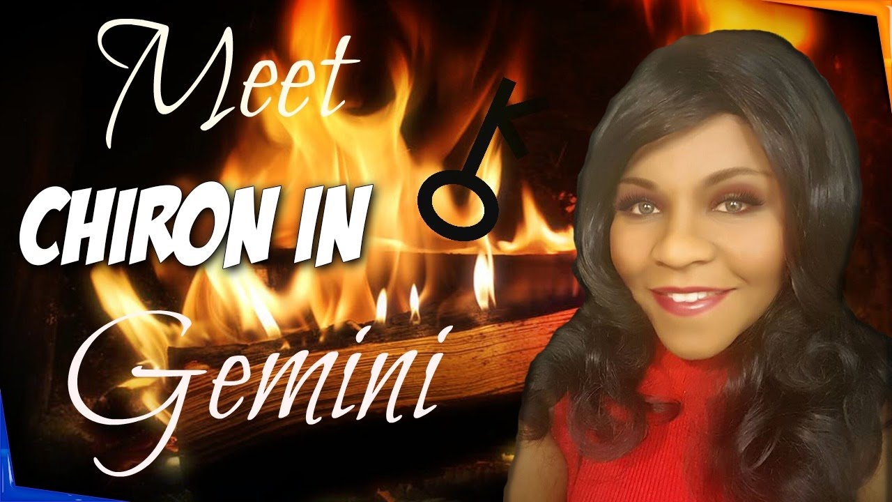 MEET CHIRON IN GEMINI IN THE NATAL CHART