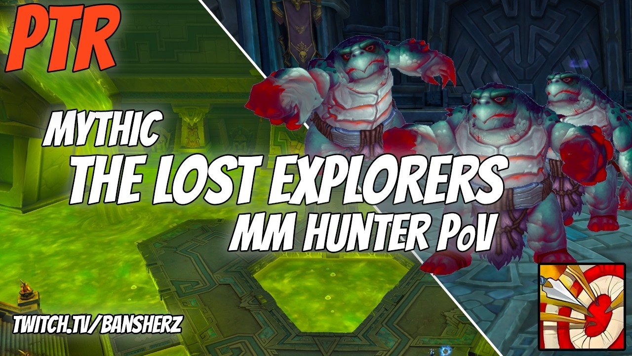 PTR Mythic Lost Explorers MM Hunter PoV