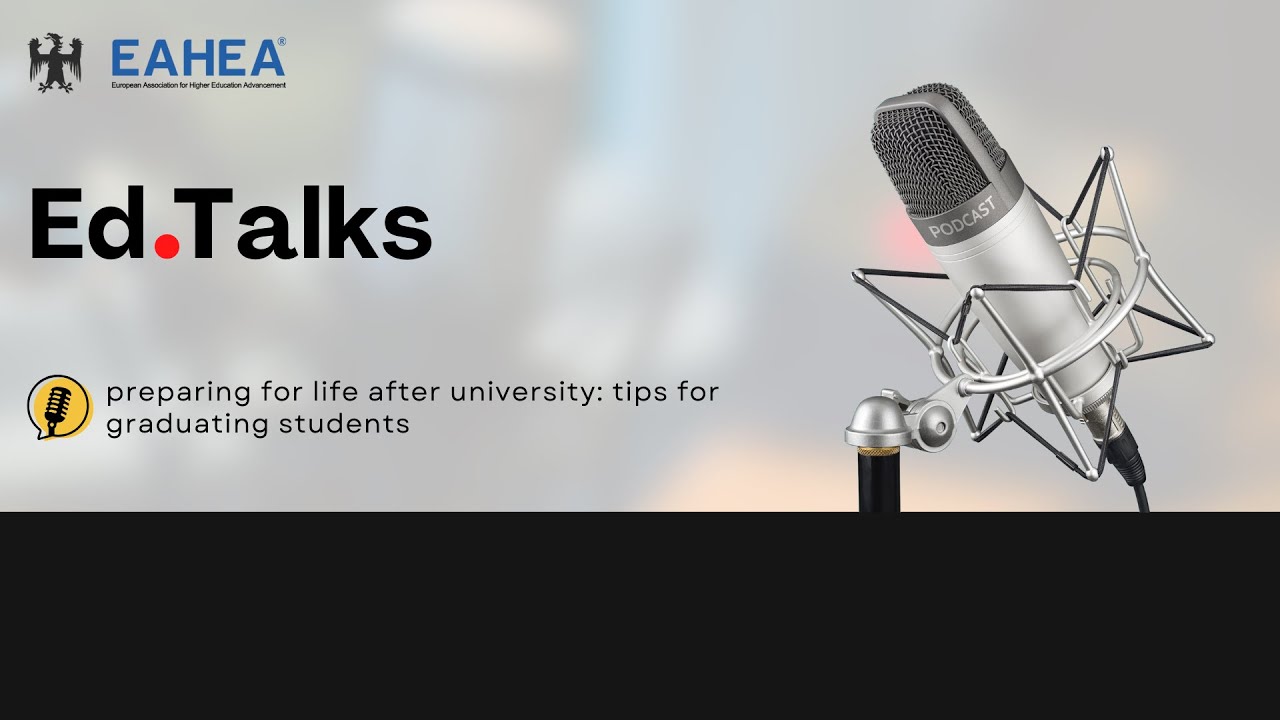 Preparing for Life After University: Tips for Graduating Students - Ed.Talks