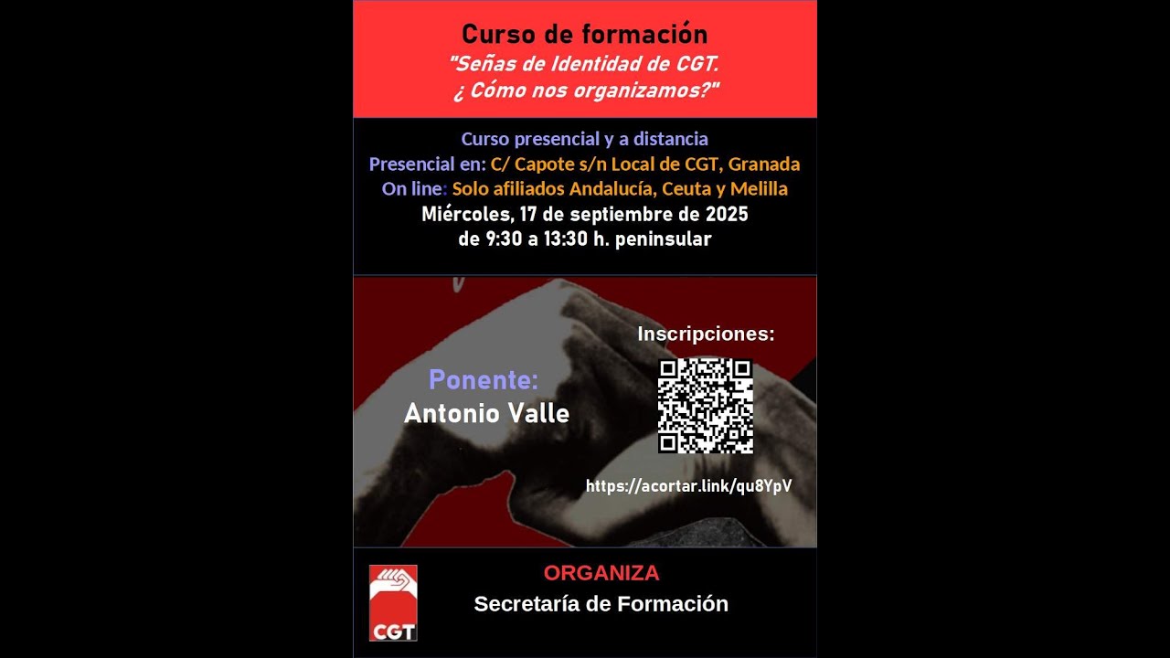 Formación: Señas de identidad de CGT. Cómo nos organizamos. A cargo de Antonio Valle (CGT Andalucía)