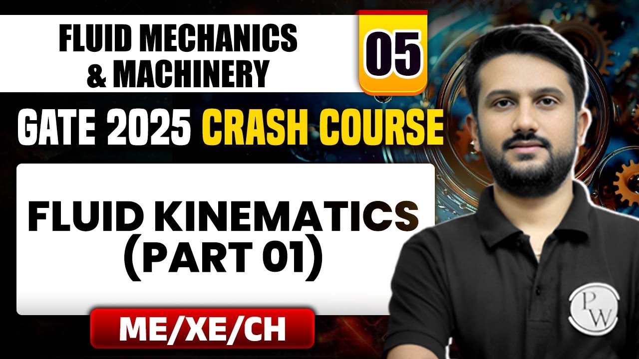 Fluid Mechanics & Machinery 05 | Fluid Kinematics (Part 01) | Mechanical | GATE 2025 Crash Course