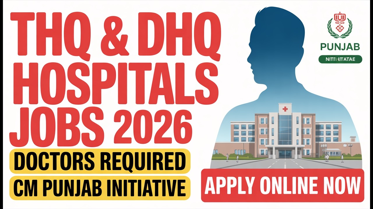 Punjab THQ DHQ Hospital Jobs 2026 | CM Punjab Health Department Consultant Vacancies