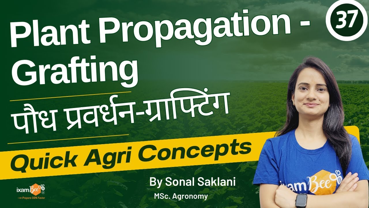 Quick Agri Concepts || Plant Propagation - Grafting || Imp for all Agri Exams || By Sonal Mam