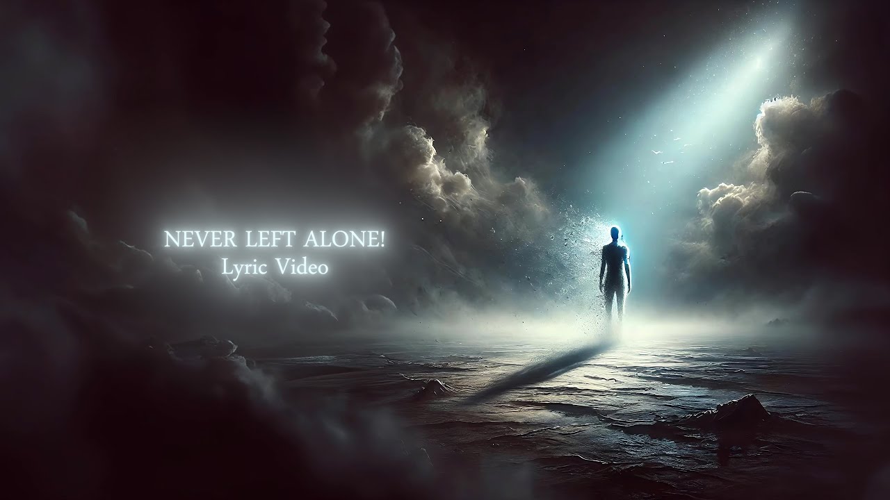 Feed Them Hope - NEVER LEFT ALONE! (Lyric Video)