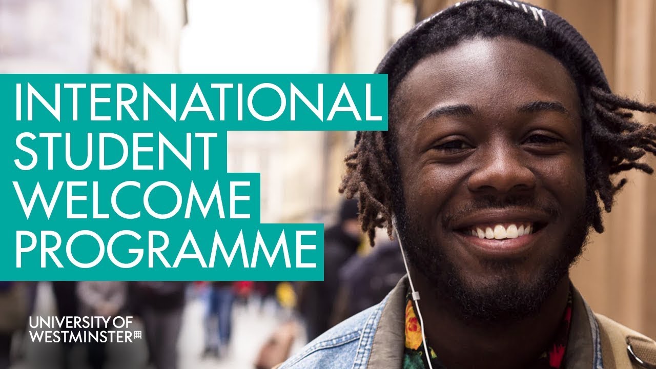 International Student Life in London | International Welcome Programme | University of Westminster