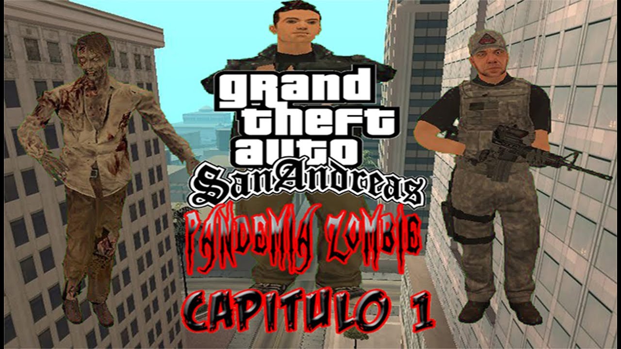 GTA San Andreas Loquendo - Pandemia Zombie - Capitulo 1
