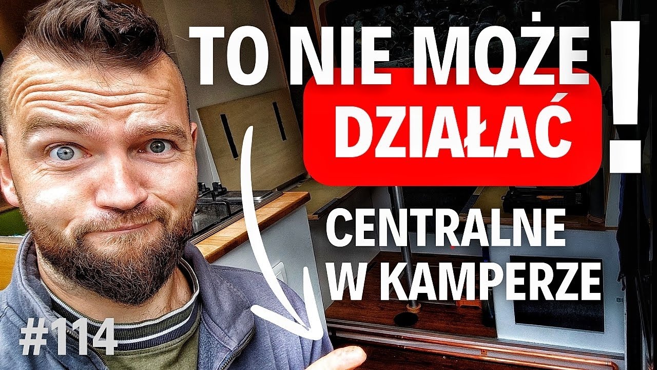 #114 Centralne ogrzewanie w kamperze 🤔 To nie może działać? 🤔