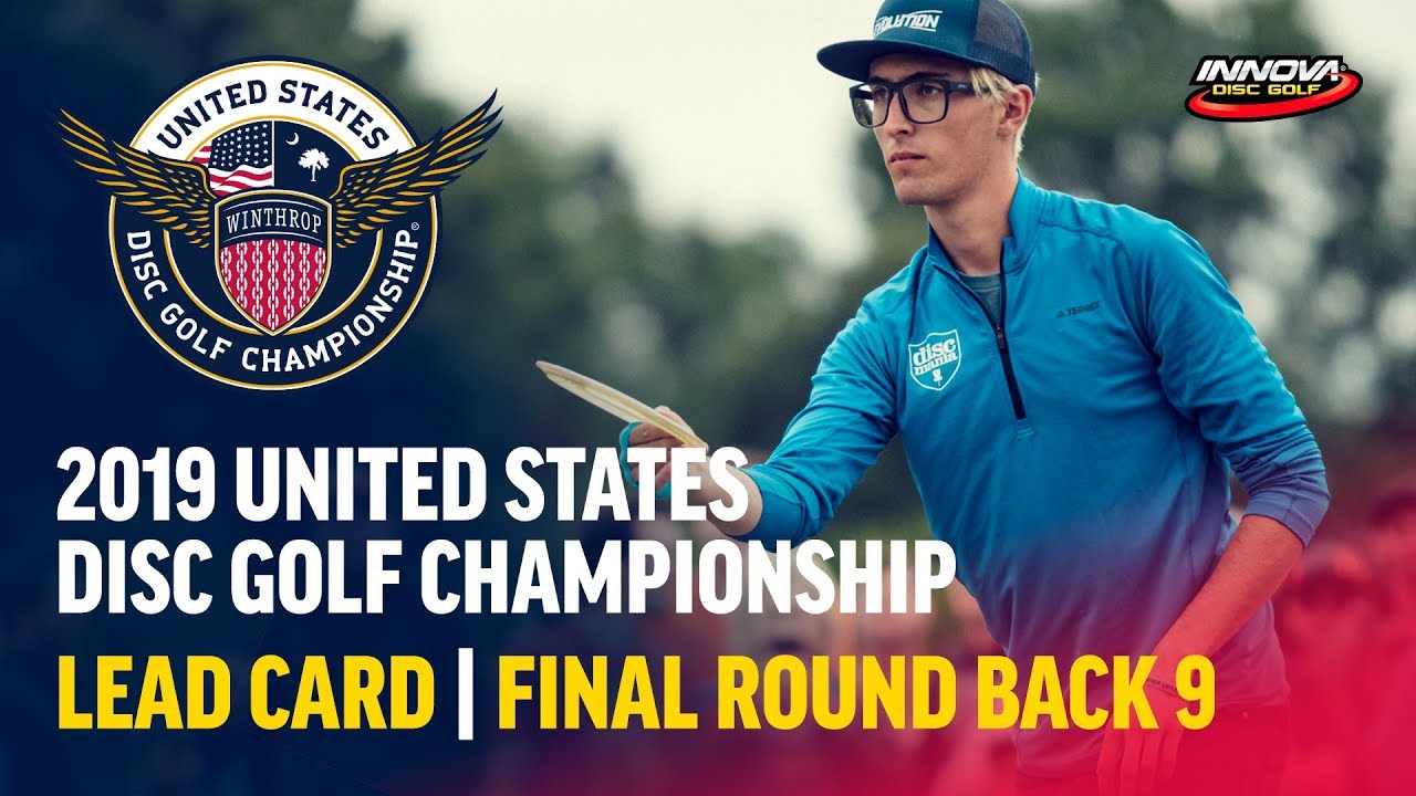 2019 USDGC – Lead Card Final Round, Back 9 (Conrad,  McMahon, Queen, Tamm)