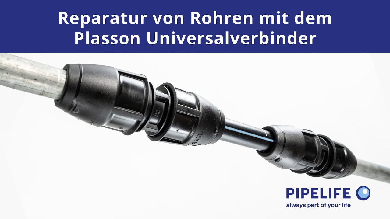 Reparatur von Rohren mit dem Plasson Universalverbinder