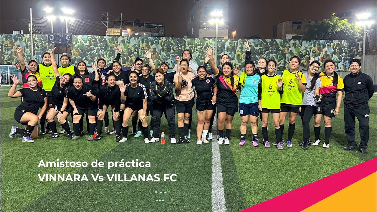 Amistoso VINNARA vs VILLANAS FC
