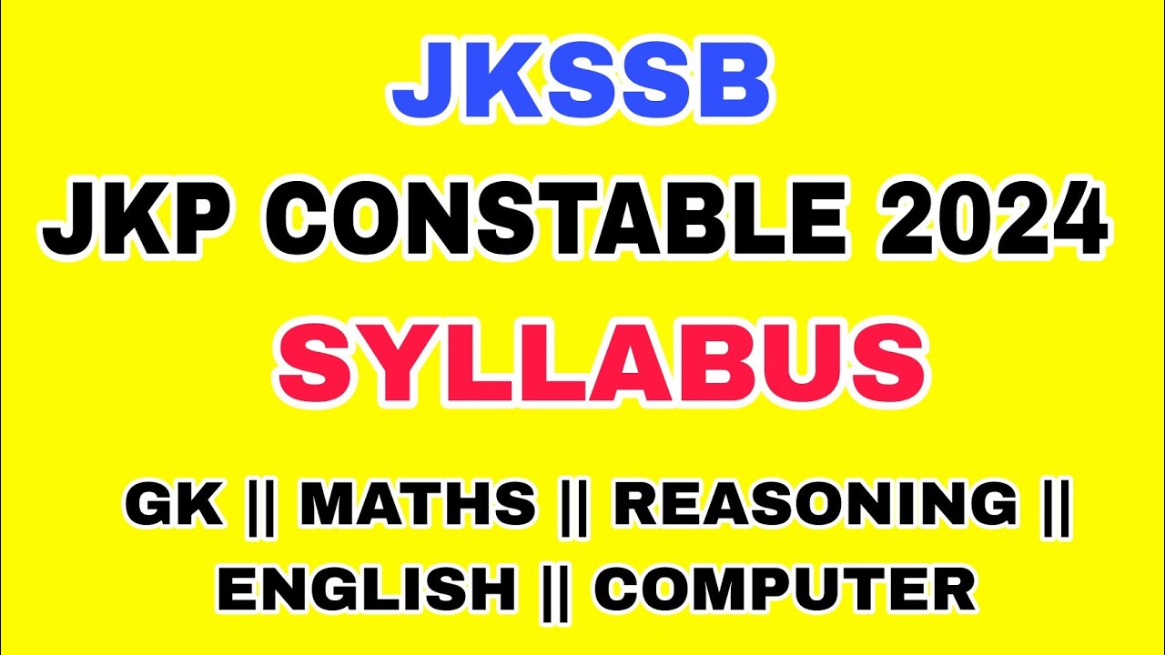JKP CONSTABLE 2024 SYLLABUS. NEW 39481 CONSTABLE POSTS OUT #jkpconstable