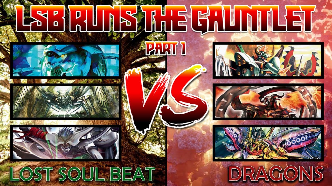 Lost Soul Beat Runs The Gauntlet Part 1: VS Dragons