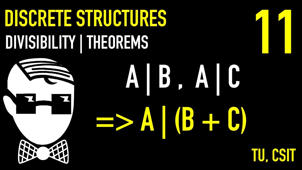 Divisibility, Division Algorithm, Theorems | Lecture 11 | Discrete Structures | CSIT, TU