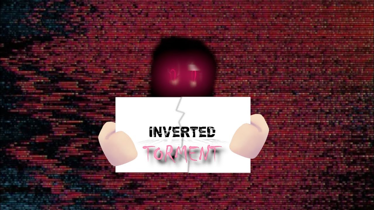 [INVERTED AU: Hacker Route] INVERTED TORMENT