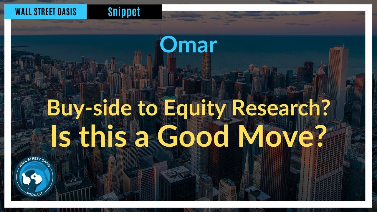 Buy-side to Equity Research? Is this a Good Move? | Episode 150 Highlights