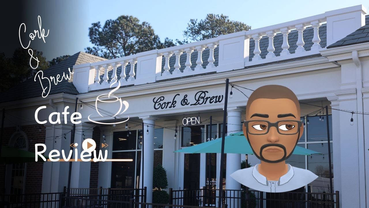 Cork & Brew Cafe Review