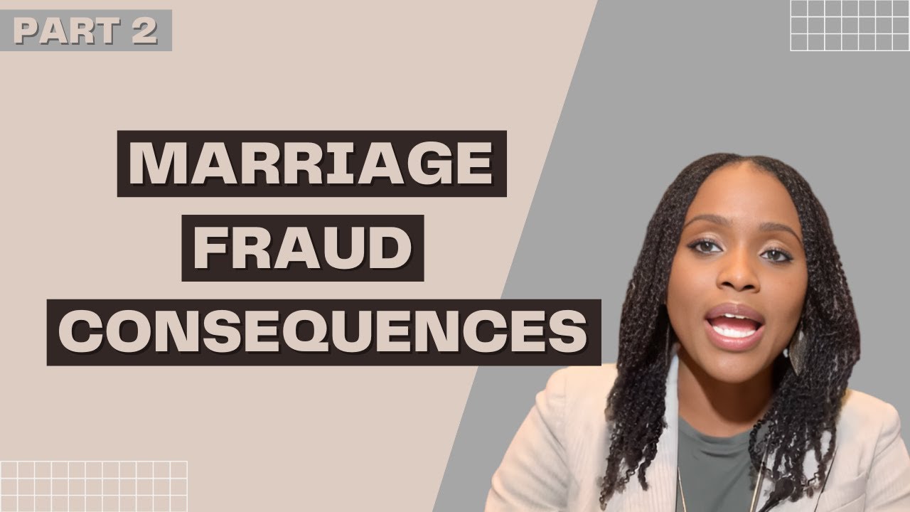 Marriage Fraud Consequences