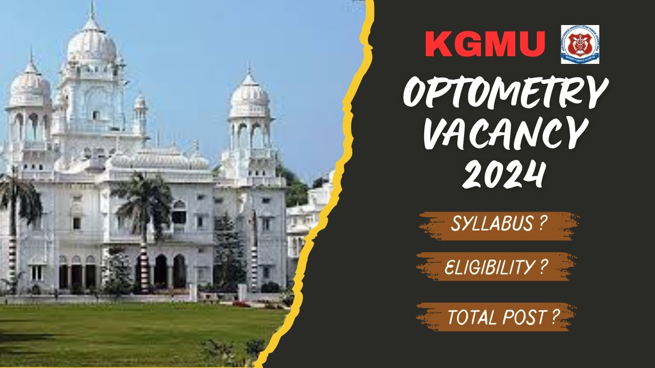 KGMU optometry new vacancy 2024 