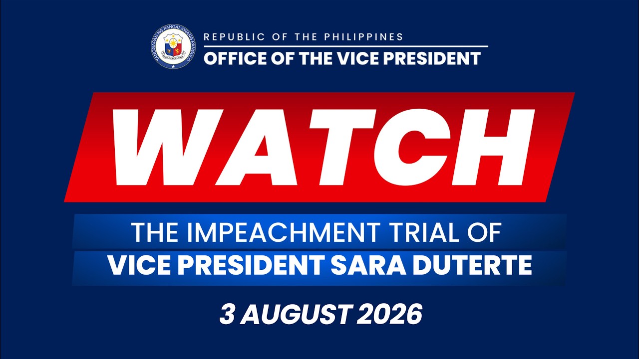 3 August 2026 | Day 11 of Impeachment Trial of Vice President Sara Duterte