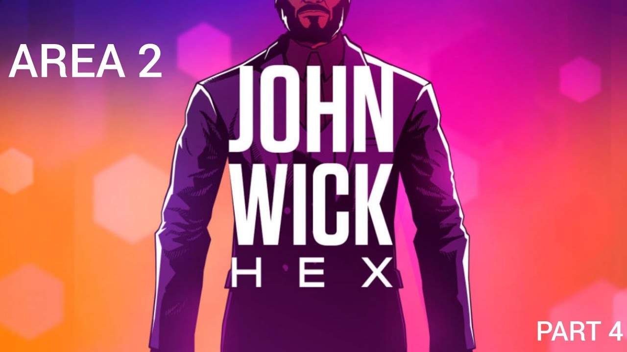John Wick Hex PC Gameplay Walkthrough Area 2 Part 4 [No Commentary]