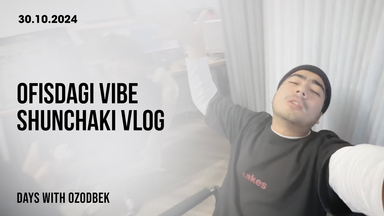 Ofisdagi vibe | Vlog ofisda