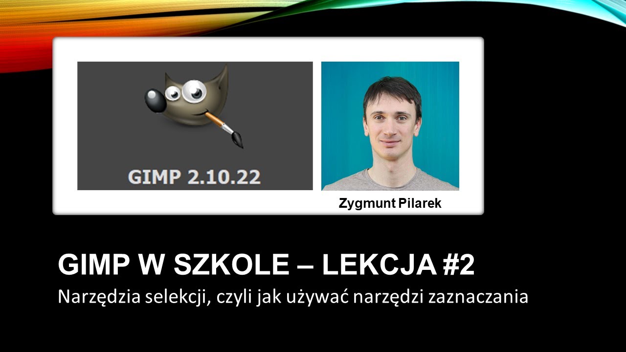 Narzędzia selekcji czyli zaznaczanie w Gimpie.  lekcja 2