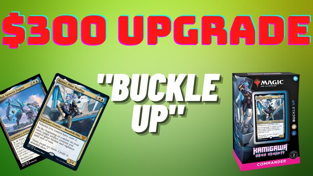 Buckle Up Upgrade - Improving the Precon Commander Deck with $300