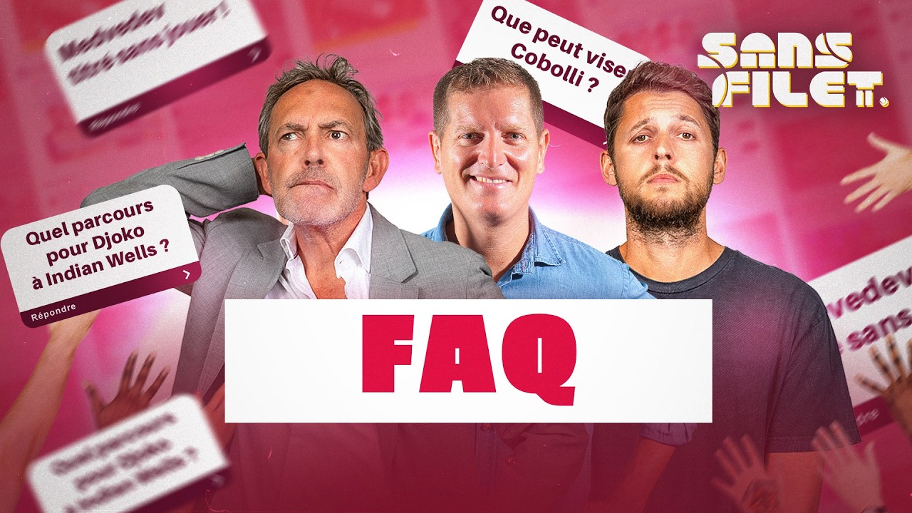 🎾 Alcaraz, Djokovic, Medvedev : Sans Filet répond à vos questions (Tennis)