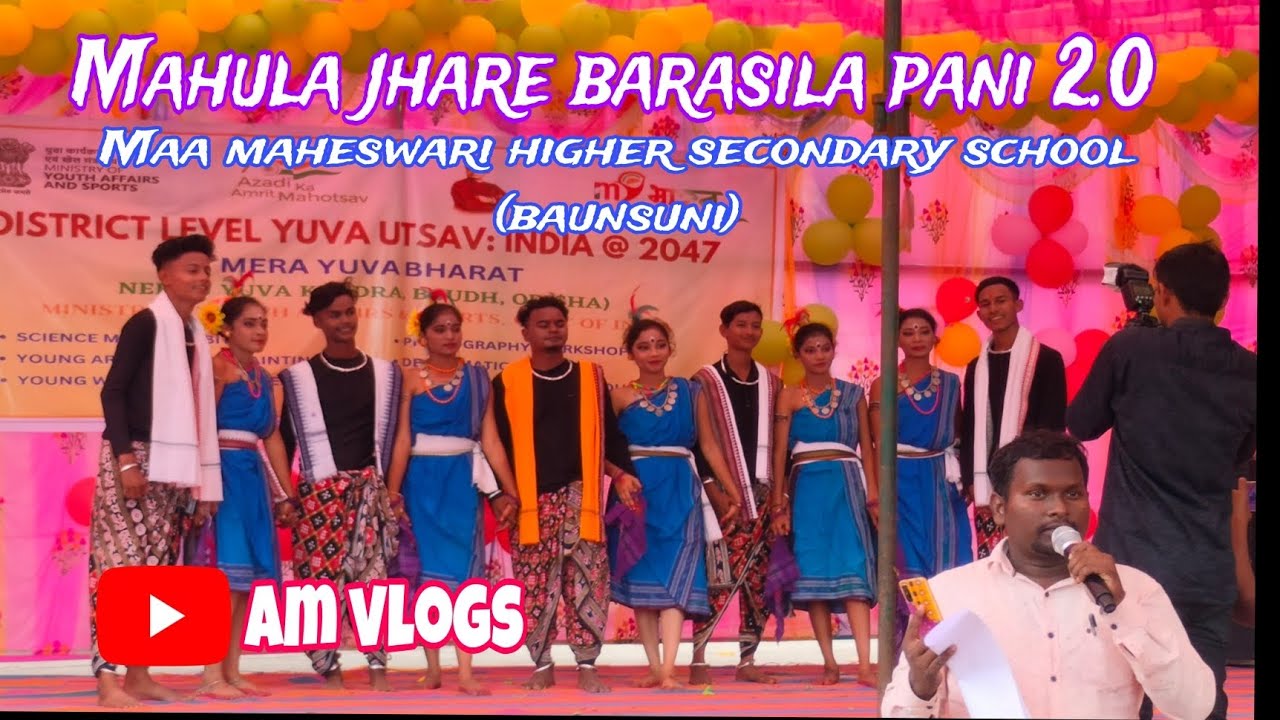 Mahula Jhare Barasila Pani 2.0//DISTRICT LEVEL YUVA UTSAV  