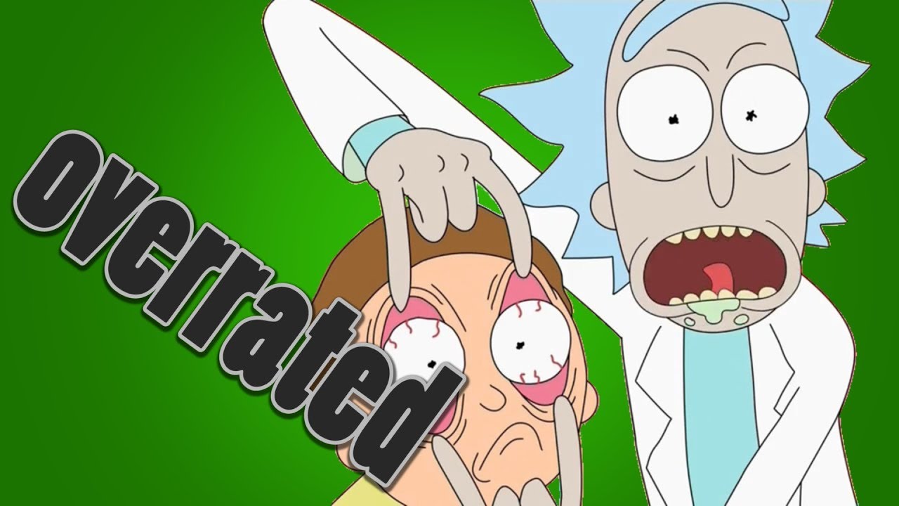 Rick and Morty is Overrated and its Fans are Idiots (The creators are also trash)