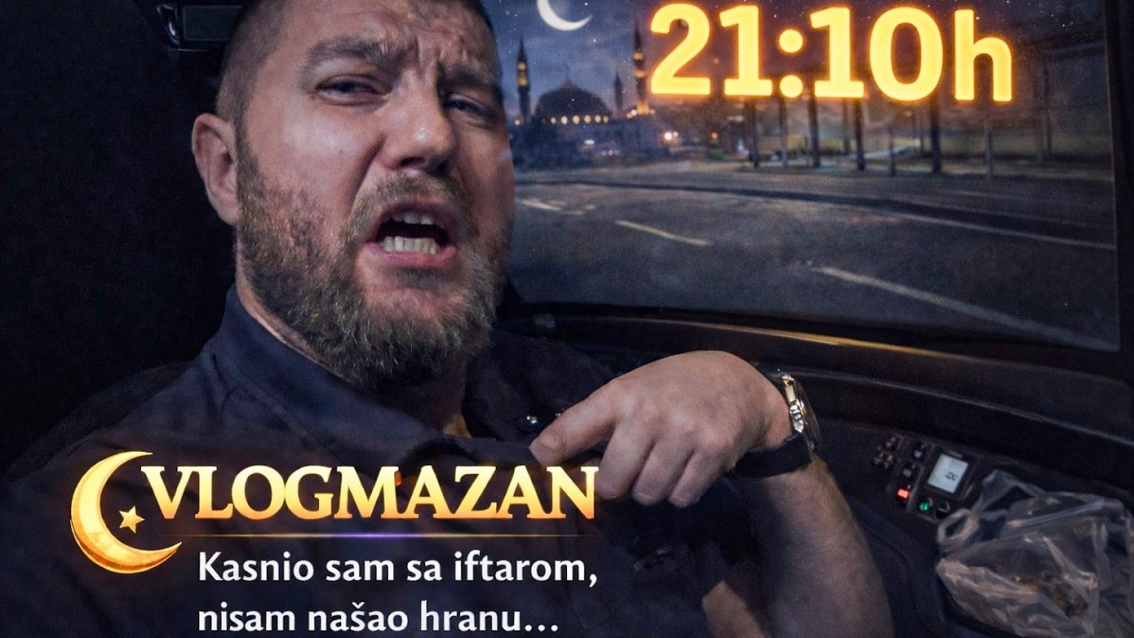 Vozač autobusa i iftar pod pritiskom  - Vlogmazan 5