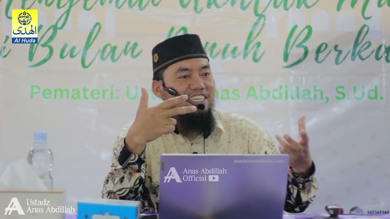 Menyemai Akhlaq Mulia di Bulan Berkah || Ust. Anas Abdillah 
