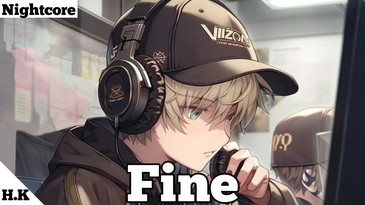 Nightcore - Kayden - Fine (Lyrics)