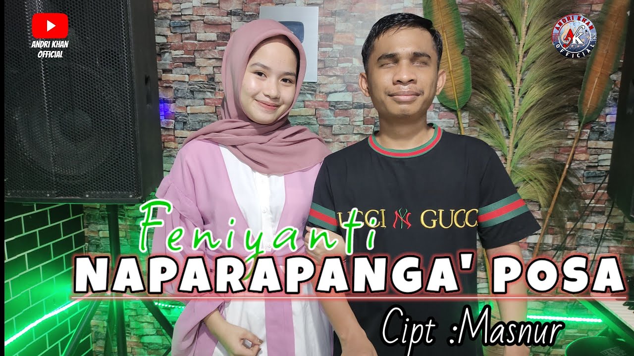 🔰LAGU MANDAR ~ FENIYANTI ~ NAPARAPANGA' POSA~CIPT : MASNUR ~( COVER ) ARR : ANDRI KHAN