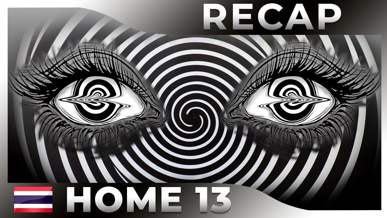 Home Edition 13 | Recap