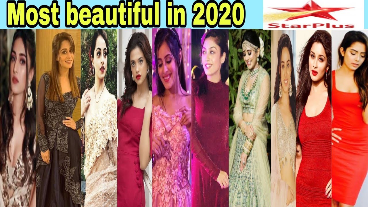 Top 10 most beautiful actresses on star plus in 2020 || Only Real || Star Plus ||