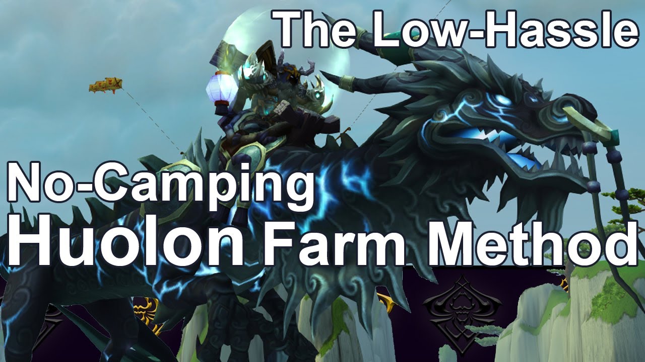 The low hassle Huolon farm [Reins of the Thundering Onyx Cloud Serpent]