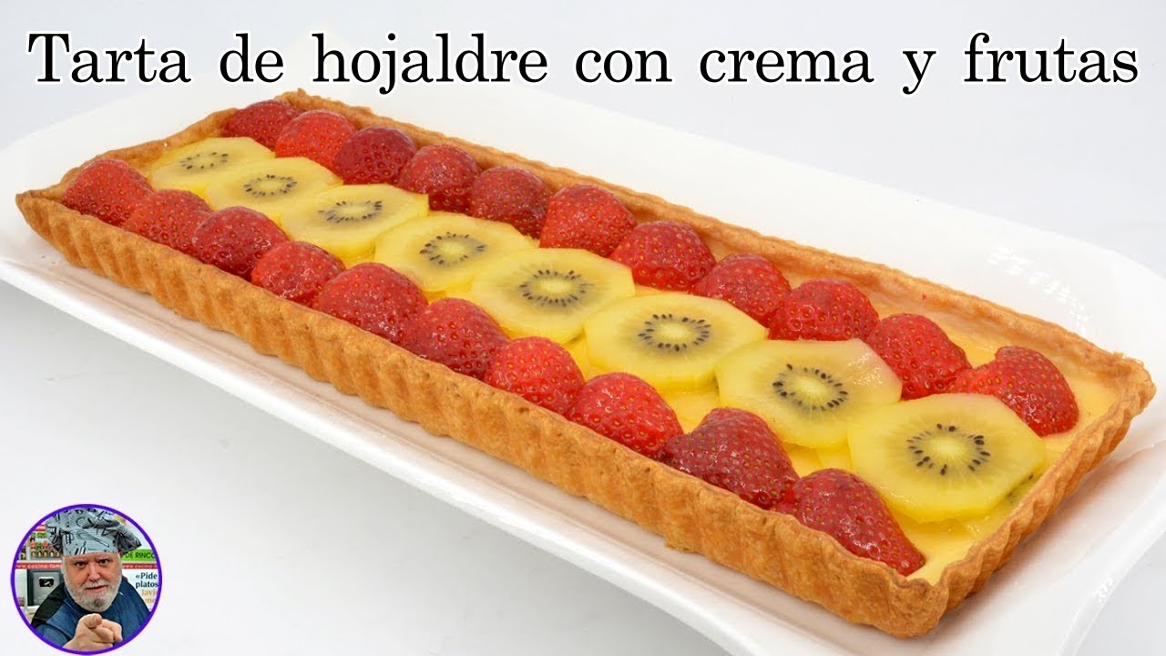 Tarta de hojaldre con crema y frutas - Receta muy fácil