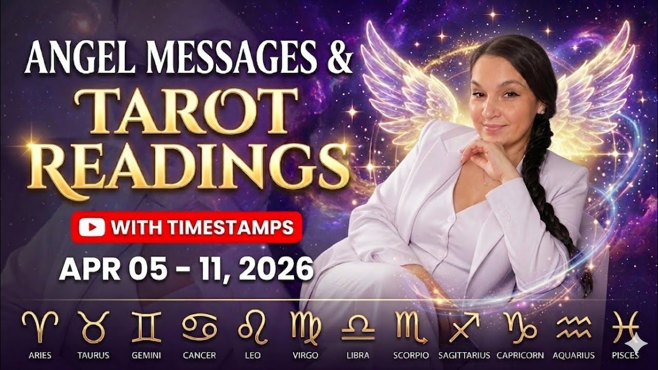 All Signs Tarot 🙏🏽 Angel Messages & Tarot w/ Timestamps ✨ Apr 05 - 11 2026