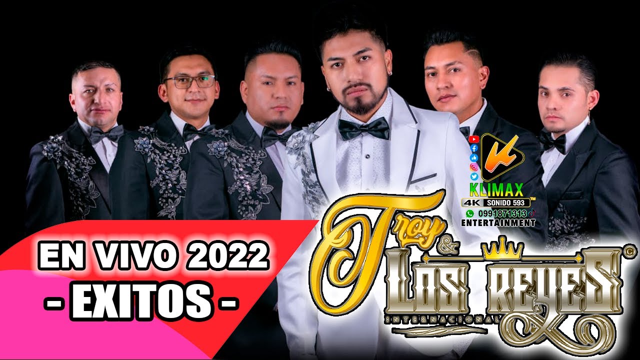 TROY & LOS REYES EN VIVO 2022 / EXITOS PAL MUNDO / MARIO´S EVENTOS / KLIMAX 4K ENTERTAINMENT