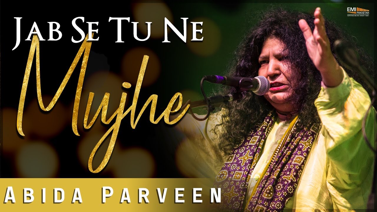 Jab Se Tu Ne Mujhe | Abida Parveen | EMI Pakistan Folk