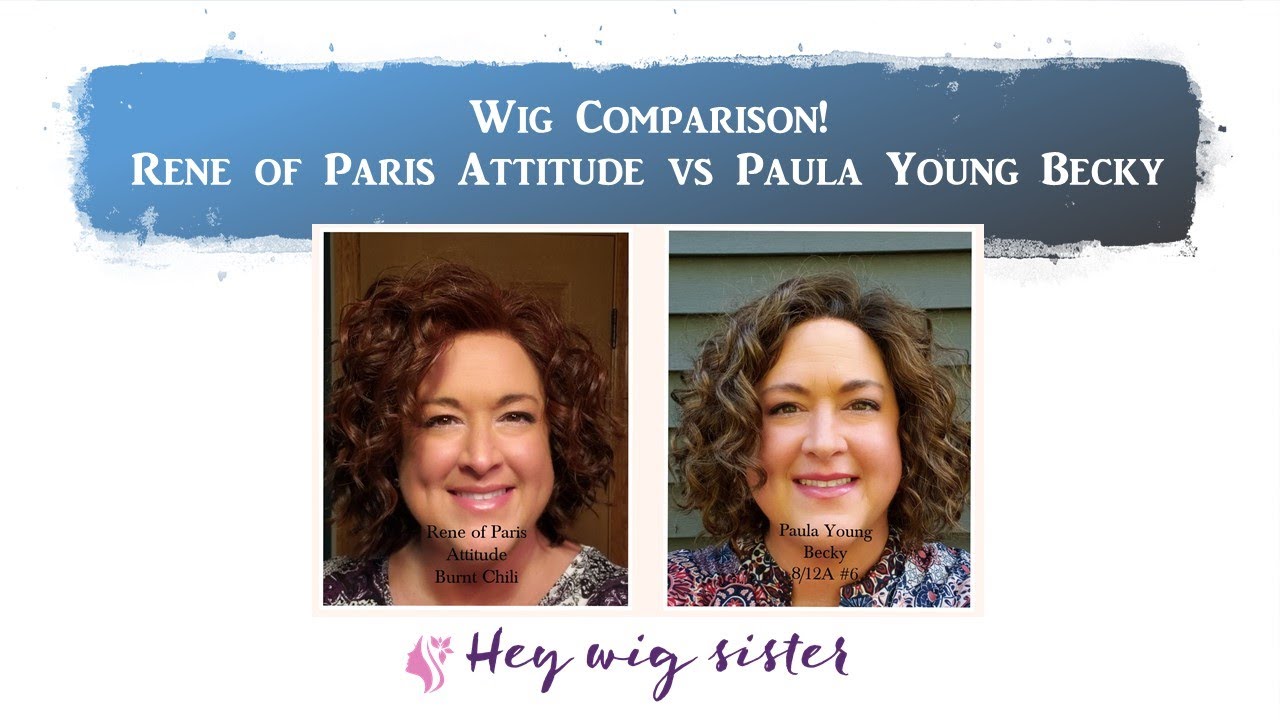 CURLY WIG COMPARISON | Paula Young Becky 8/12A #6 and Rene of Paris Attitude Burnt Chili