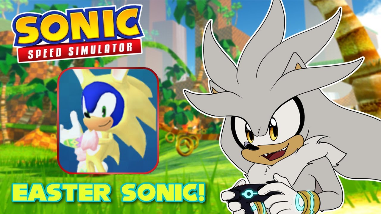 EASTER BUNNY SONIC! - Silver Plays Sonic Speed Simulator EASTER EVENT!