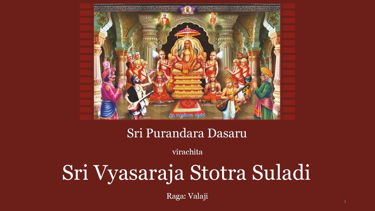 Sri Vyasaraja Stotra Suladi | Sri Purandara Dasaru  | 