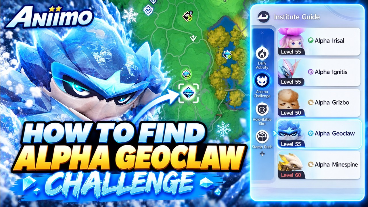How To Unlock Alpha Geoclaw Challenge in Aniimo! | Location & Guide