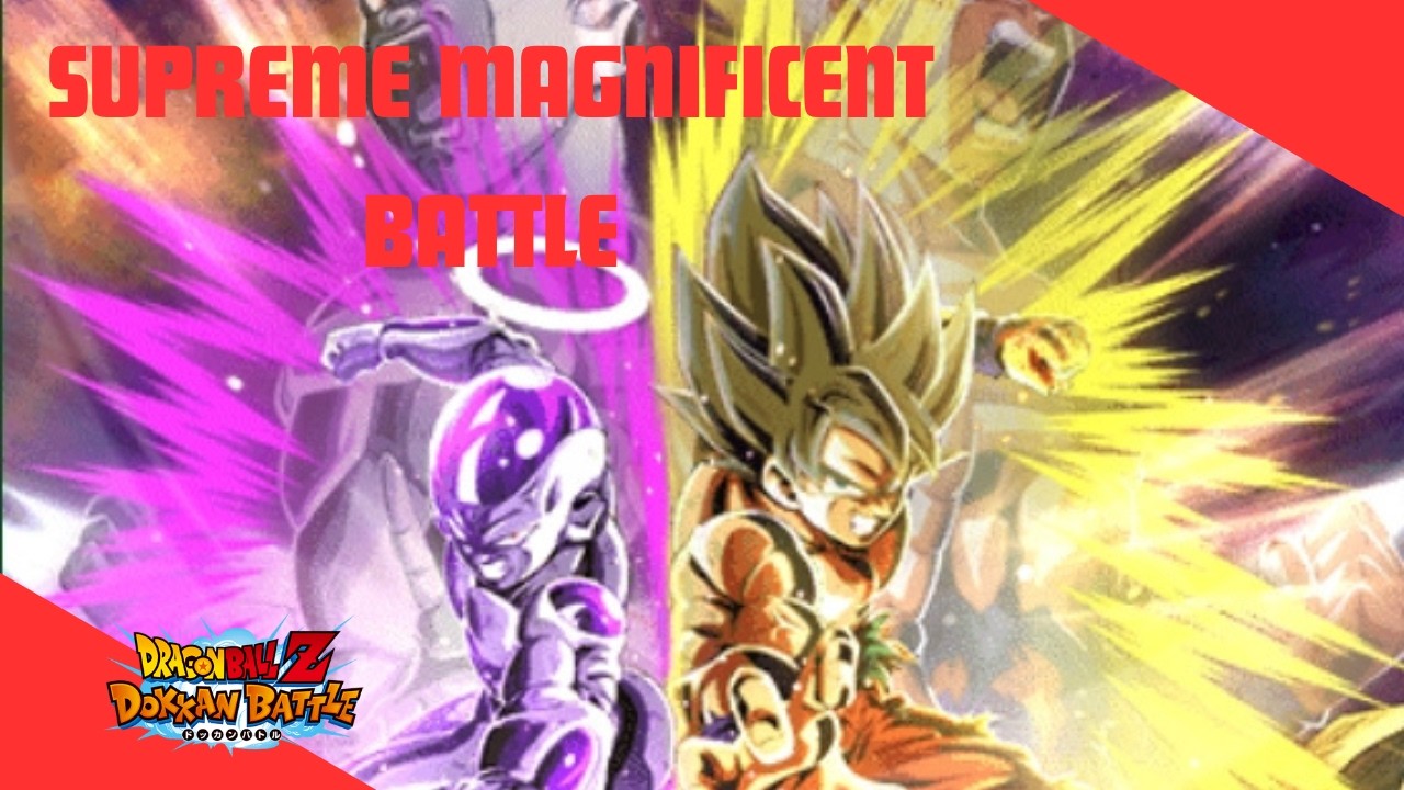 Supreme Magnificent Battle Stage 3 (Goku & Freiza) | Dokkan Battle