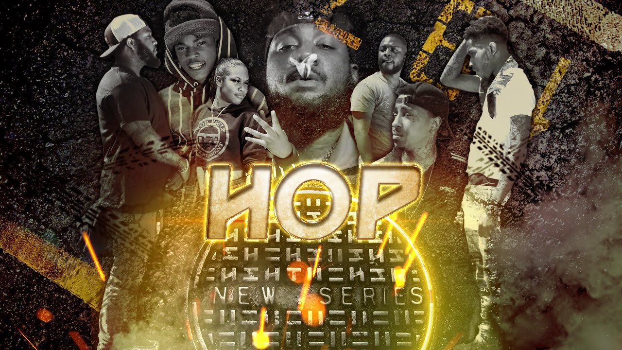 HOP (the series) | [episode 1] | Hood Movie